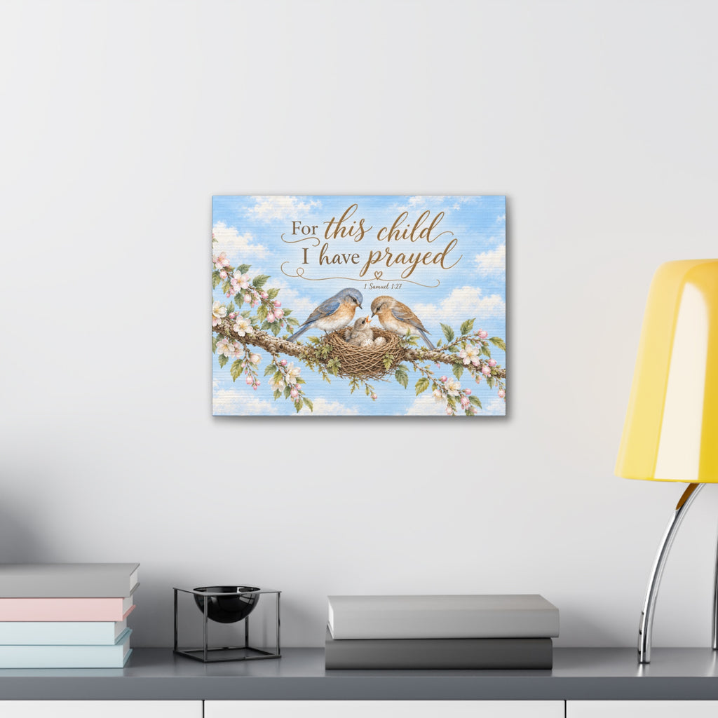 Little Nest For This Child I Have Prayed Canvas Stretched Wall Art | Bluebird Nursery Decor