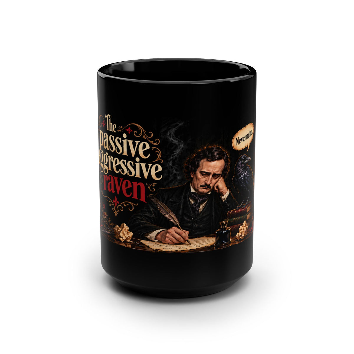 The Passive Aggressive Raven mug | Black 15oz ceramic
