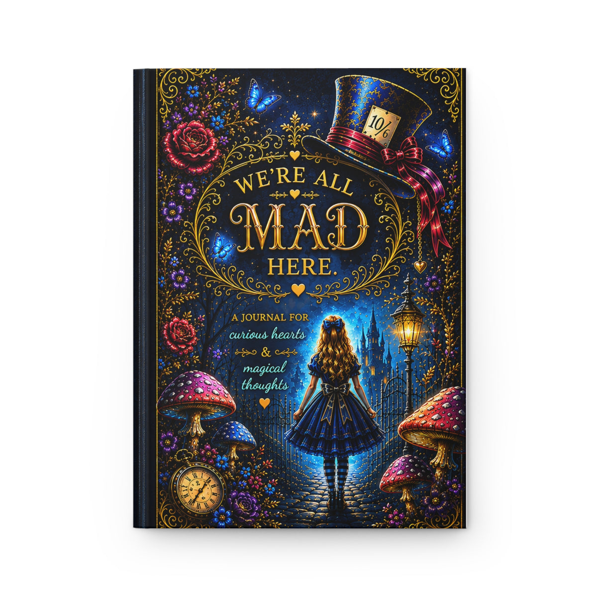 We Are All Mad Here Journal Hardcover | Alice in Wonderland Notebook