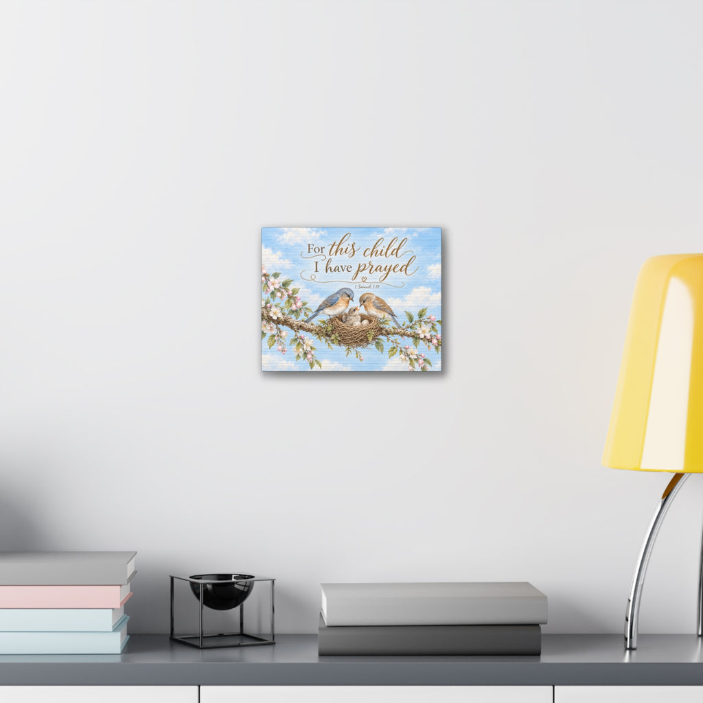 Little Nest For This Child I Have Prayed Canvas Stretched Wall Art | Bluebird Nursery Decor