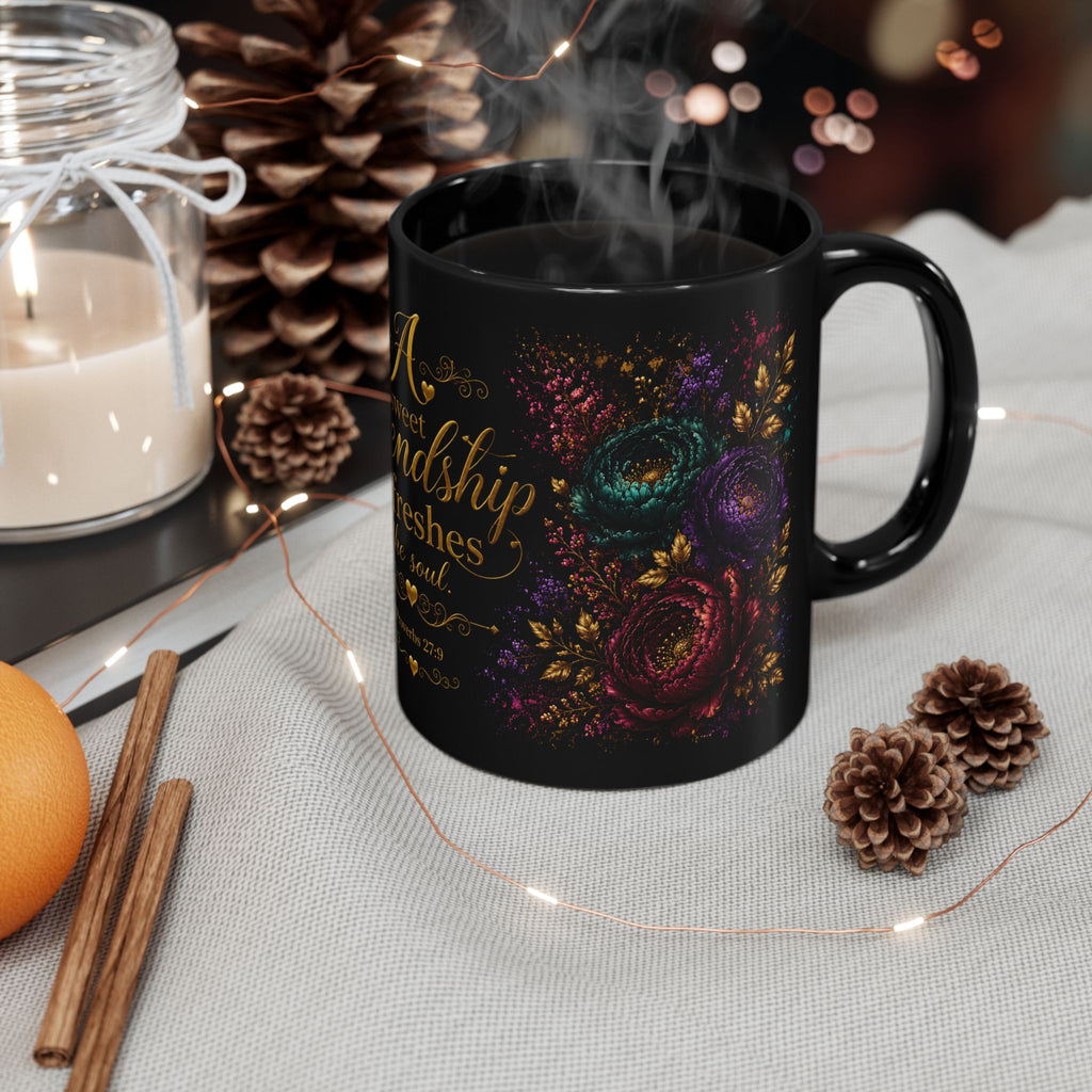 Sweet Friendship Refreshes the Soul Mug | Black Floral Scripture Coffee Mug