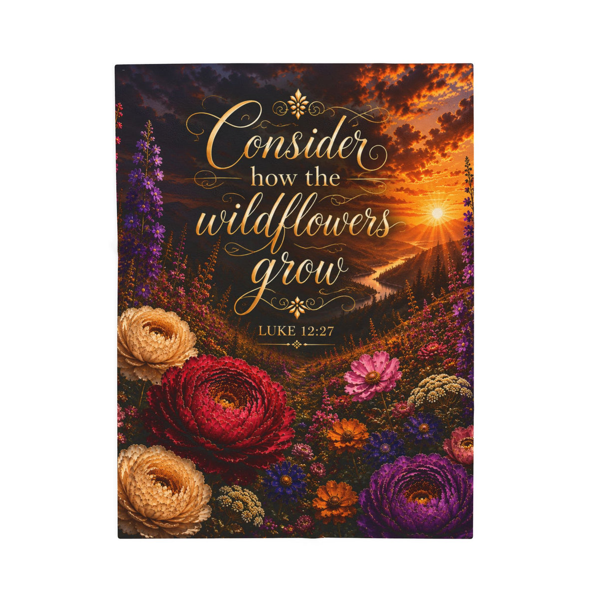 Consider How the Wildflowers Grow Velveteen Plush Blanket | Luke 12:27 floral sunrise