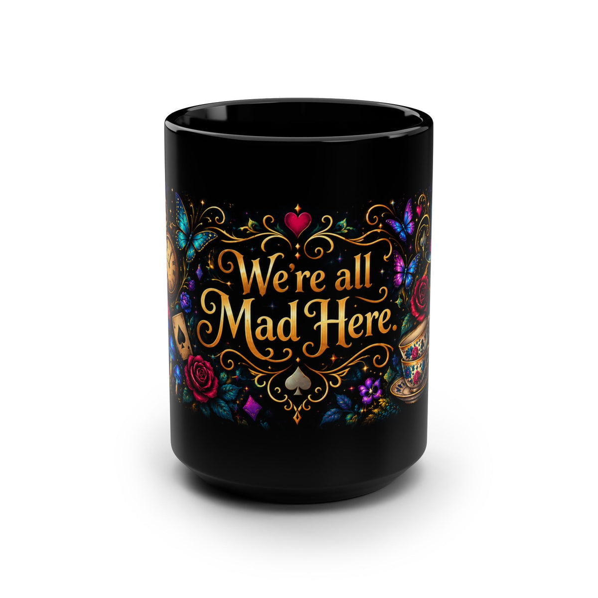 We Are  All Mad Here Mug | Alice Tea Party Black 15oz Ceramic