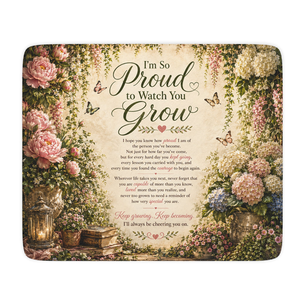 Proud to Watch You Grow Blanket | Floral Sherpa Throw, Inspirational Quote