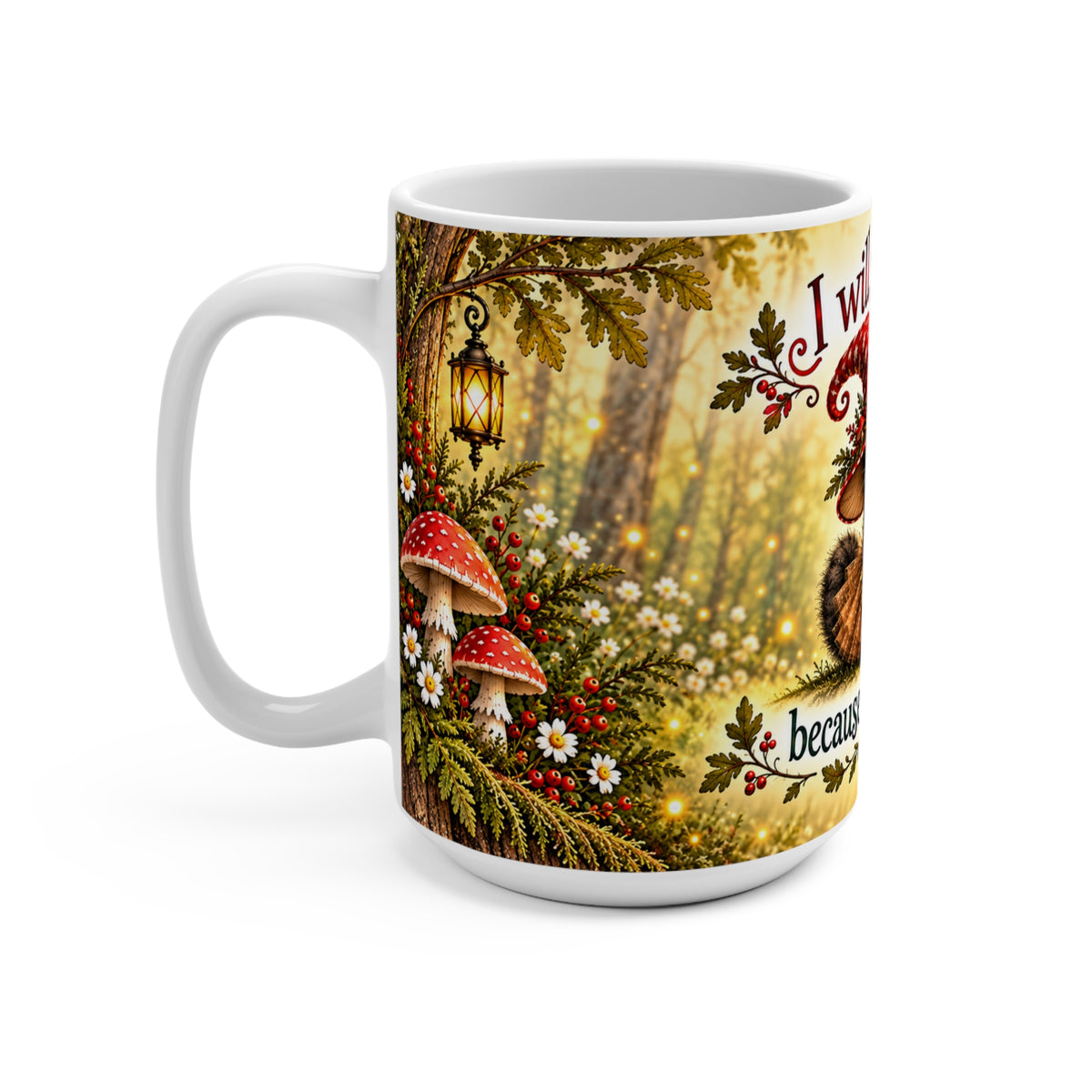 I Will Succeed Because I'm Insane mug | Witch Cat, Autumn Forest, Mushrooms
