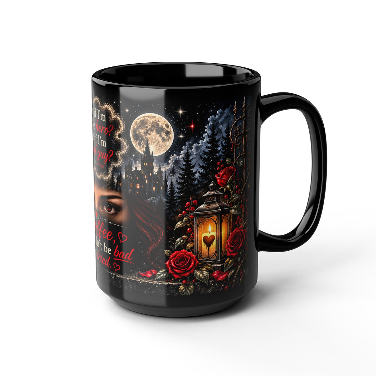 Twilight Inspired Dark Gothic Coffee Quote mug | Black 15oz ceramic