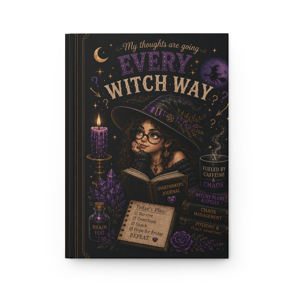 My Thoughts Are Going Every Witch Way journal Hardcover