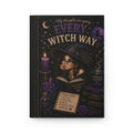 My Thoughts Are Going Every Witch Way journal Hardcover