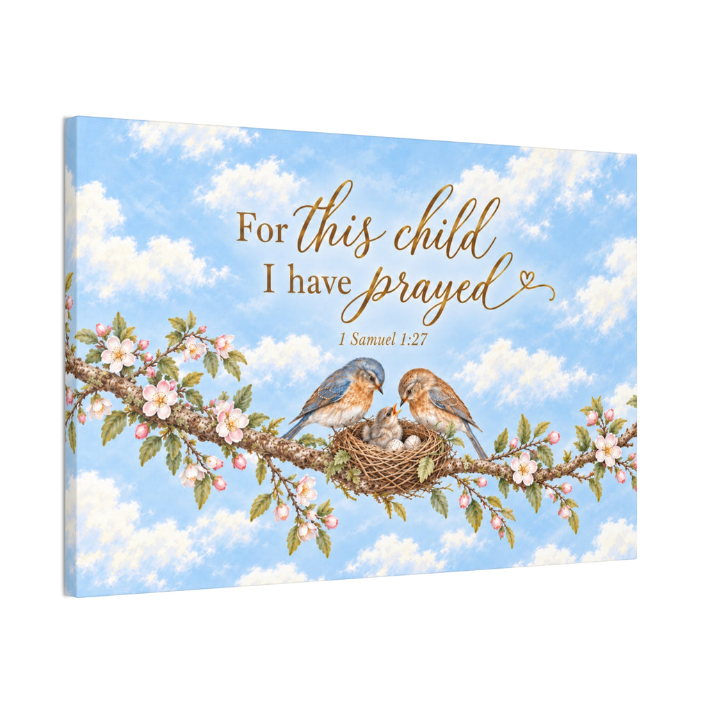 Little Nest For This Child I Have Prayed Canvas Stretched Wall Art | Bluebird Nursery Decor