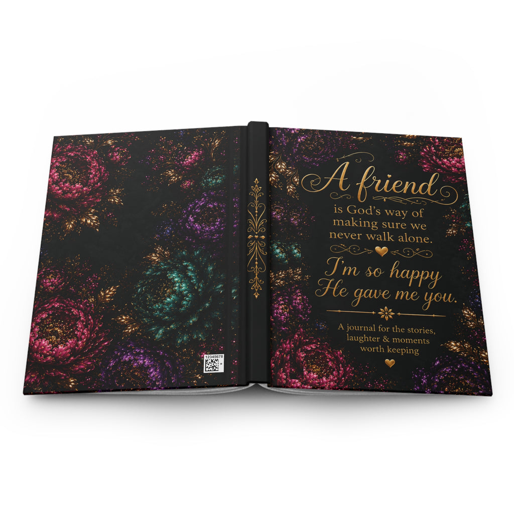 A Friend is God's Way Saying I'm So Happy He Gave Me You Journal Hardcover