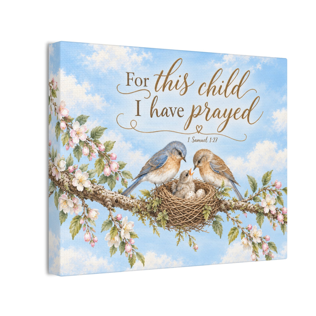 Little Nest For This Child I Have Prayed Canvas Stretched Wall Art | Bluebird Nursery Decor