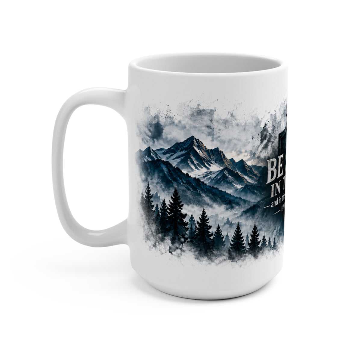 Be Strong in the Lord Mug | Ephesians 6:10 Christian Faith Mountain Design