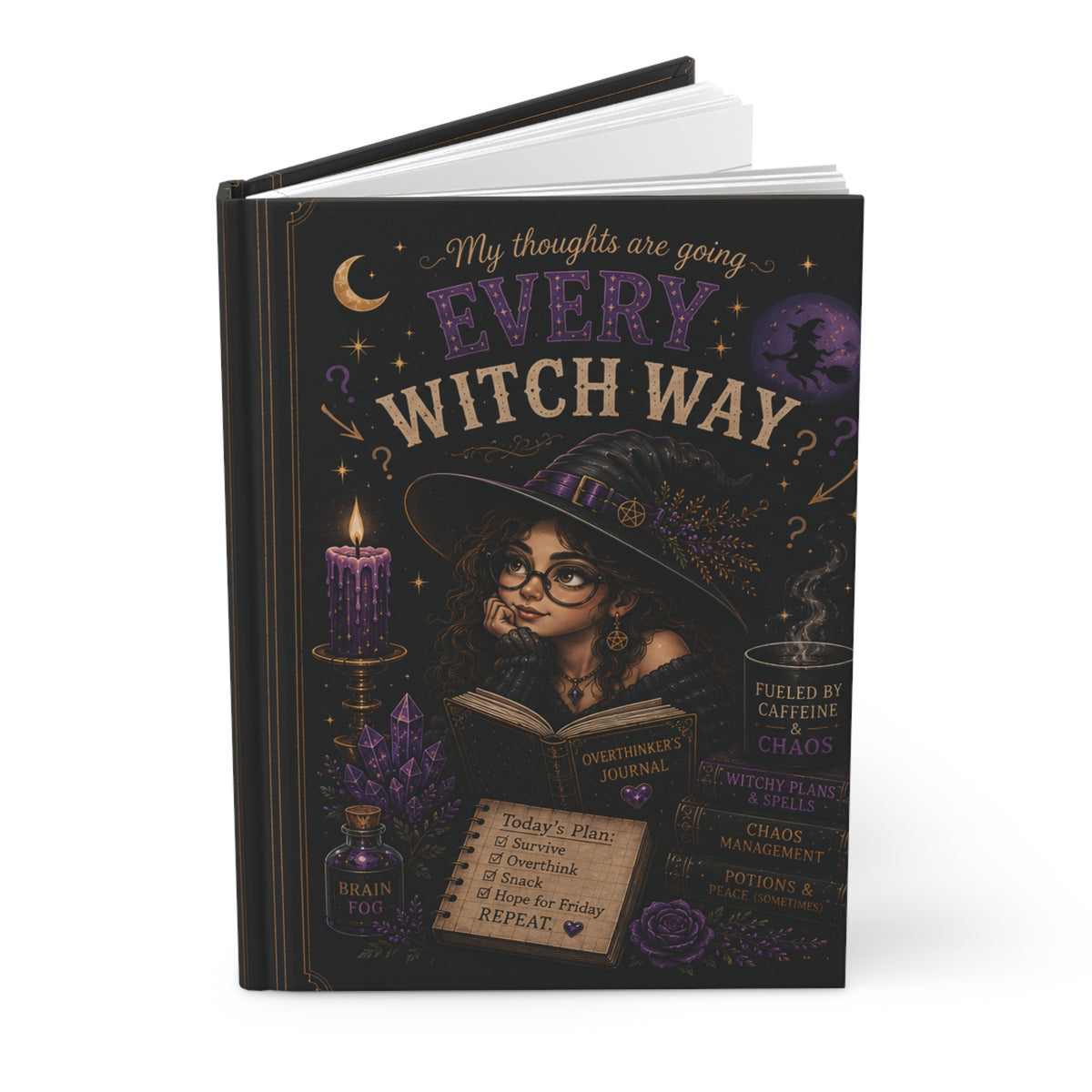 My Thoughts Are Going Every Witch Way journal Hardcover