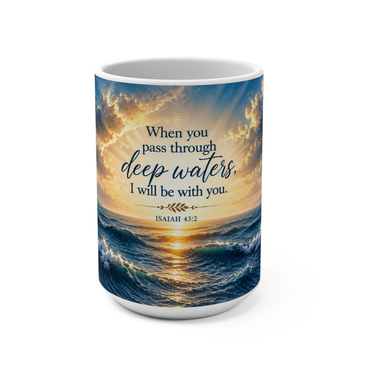When you pass through deep waters Mug | Isaiah 43:2 ocean sunrise devotional mug