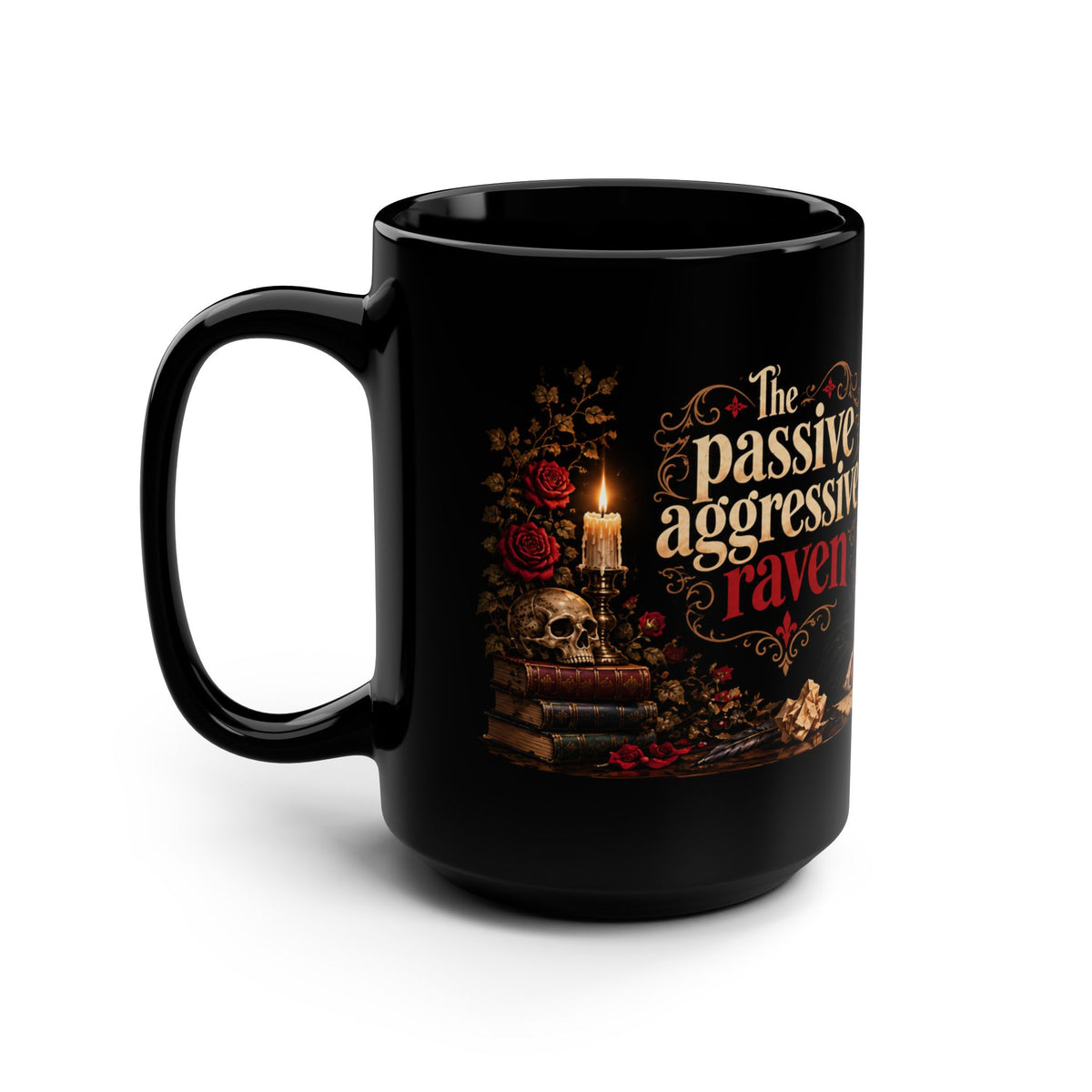 The Passive Aggressive Raven mug | Black 15oz ceramic