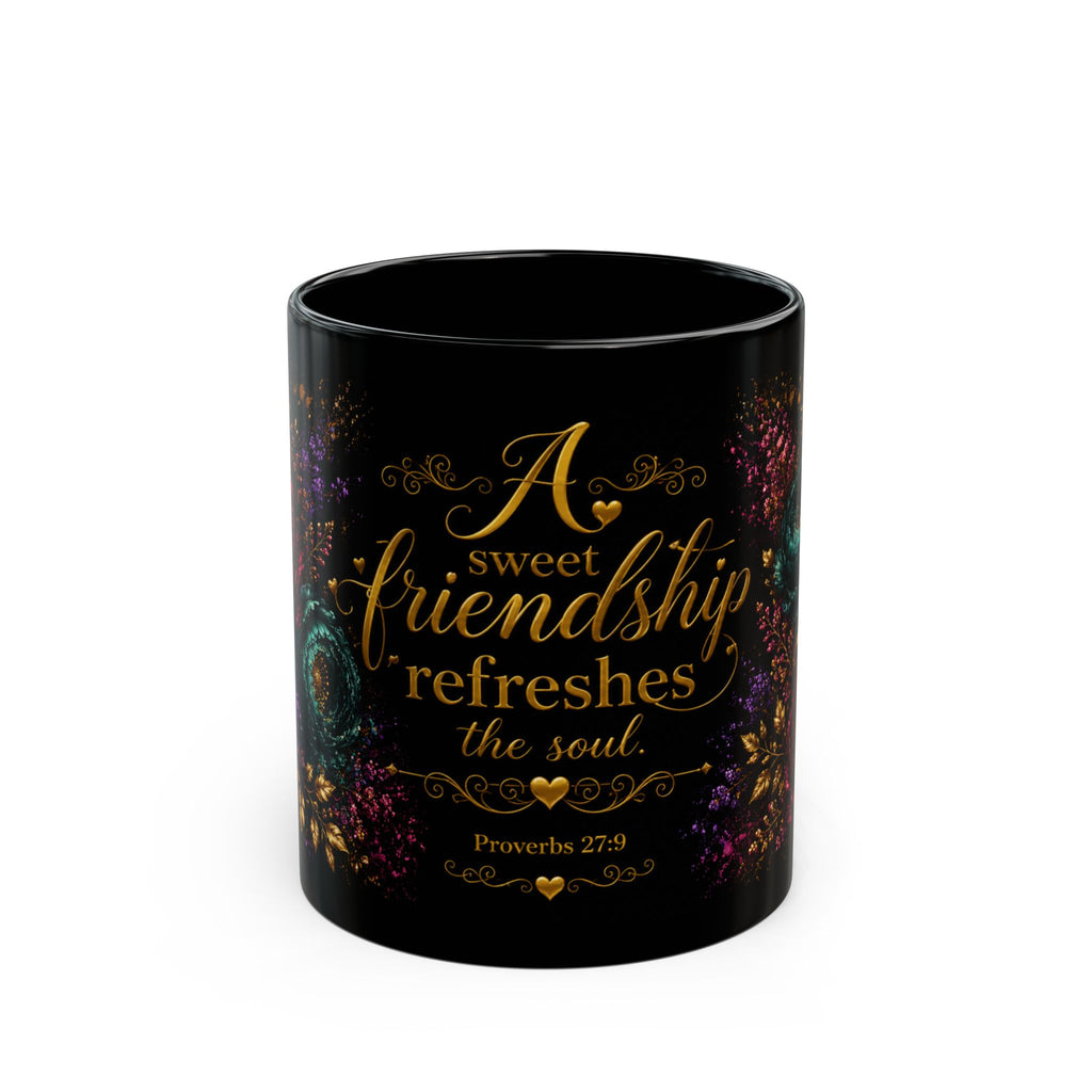 Sweet Friendship Refreshes the Soul Mug | Black Floral Scripture Coffee Mug