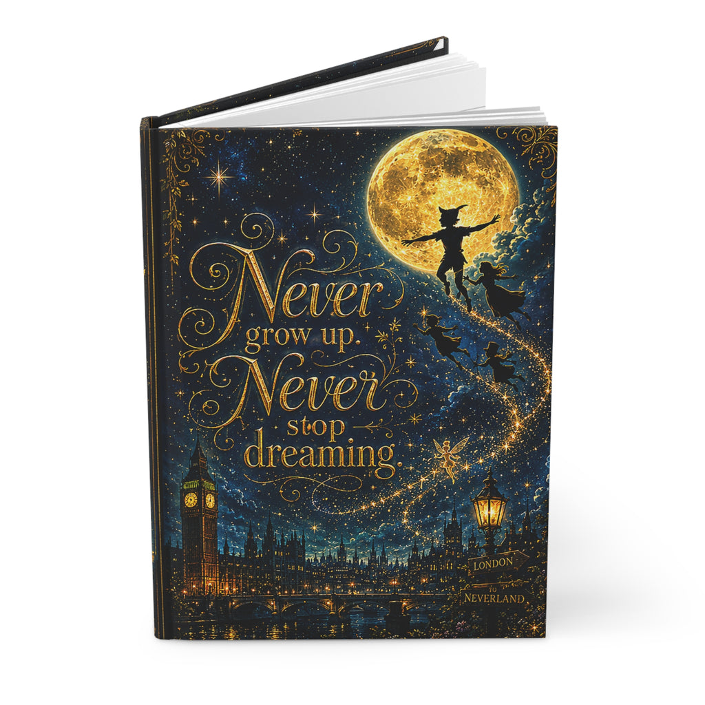 Never grow up Never stop dreaming Hardcover Journal | Peter Pan moonlit fantasy