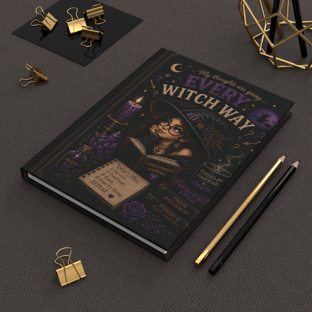 My Thoughts Are Going Every Witch Way journal Hardcover
