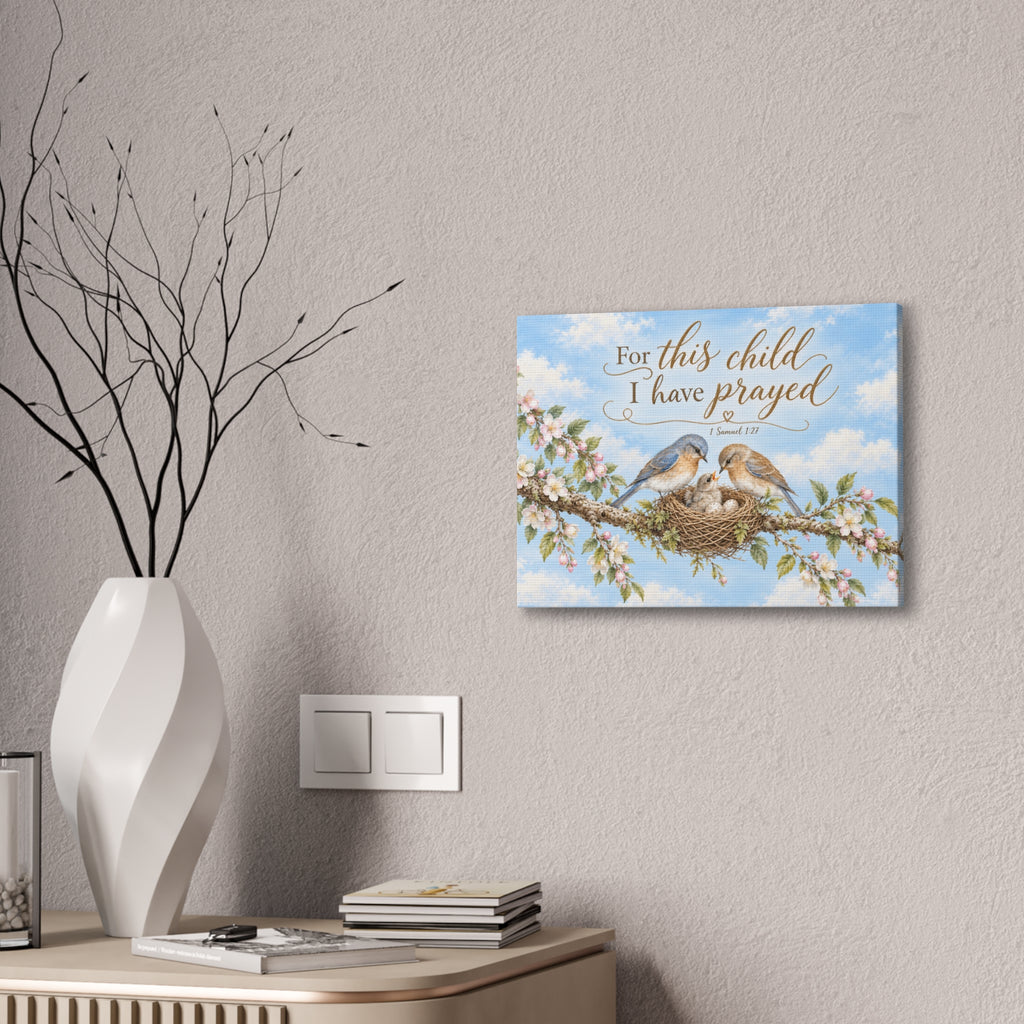 Little Nest For This Child I Have Prayed Canvas Stretched Wall Art | Bluebird Nursery Decor
