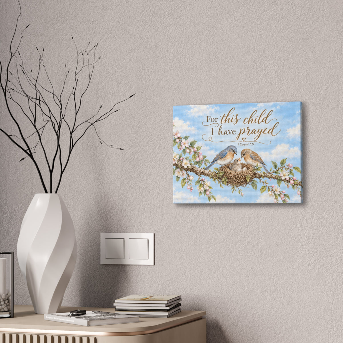 Little Nest For This Child I Have Prayed Canvas Stretched Wall Art | Bluebird Nursery Decor