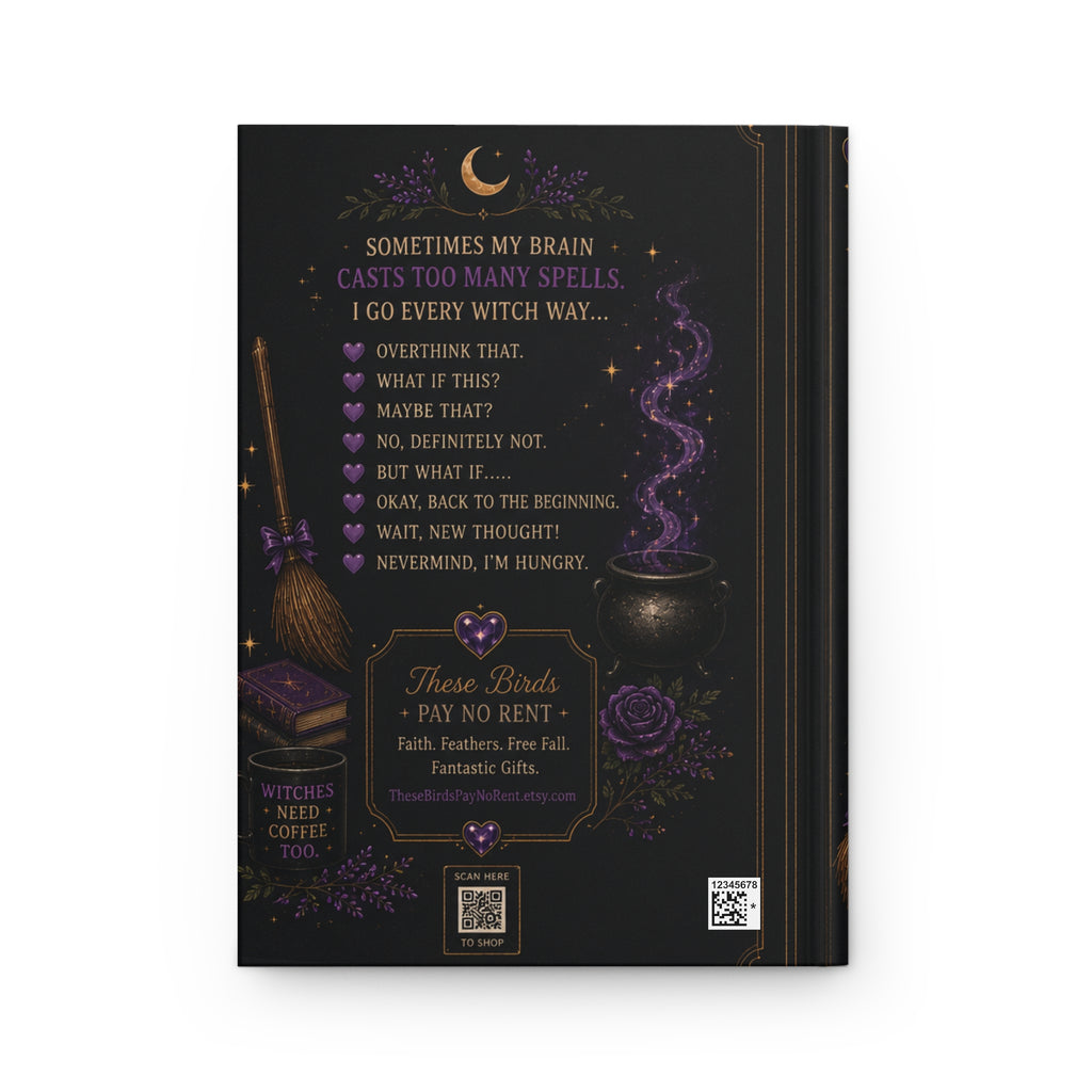 My Thoughts Are Going Every Witch Way journal Hardcover