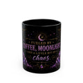 Fueled by Coffee, Moonlight and a Little Bit of Chaos Mug | Black Ceramic Mug