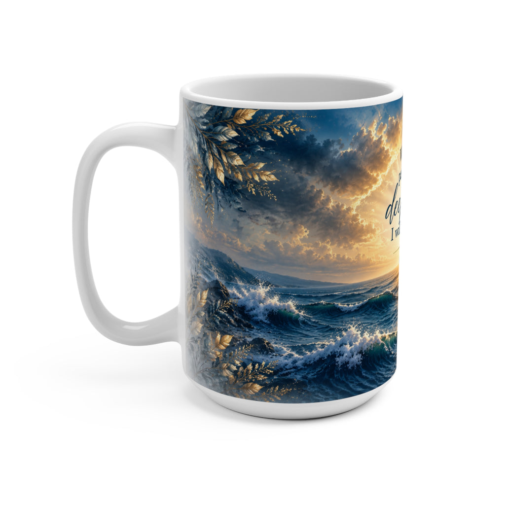 When you pass through deep waters Mug | Isaiah 43:2 ocean sunrise devotional mug