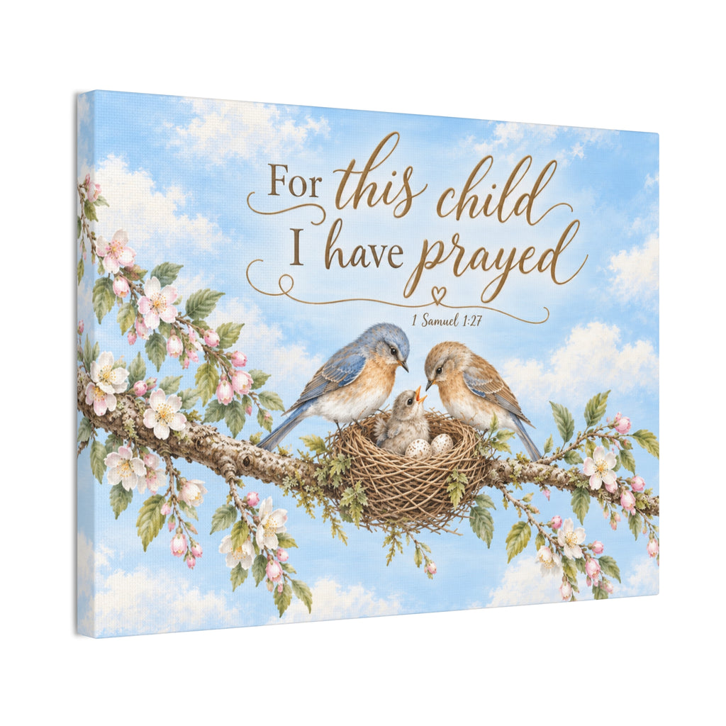 Little Nest For This Child I Have Prayed Canvas Stretched Wall Art | Bluebird Nursery Decor