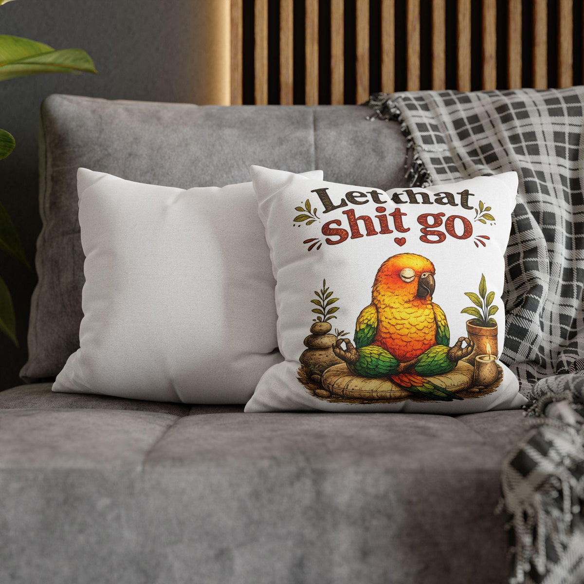 Meditating Parrot Let That Shit Go Pillowcase | Square Throw Pillowcase