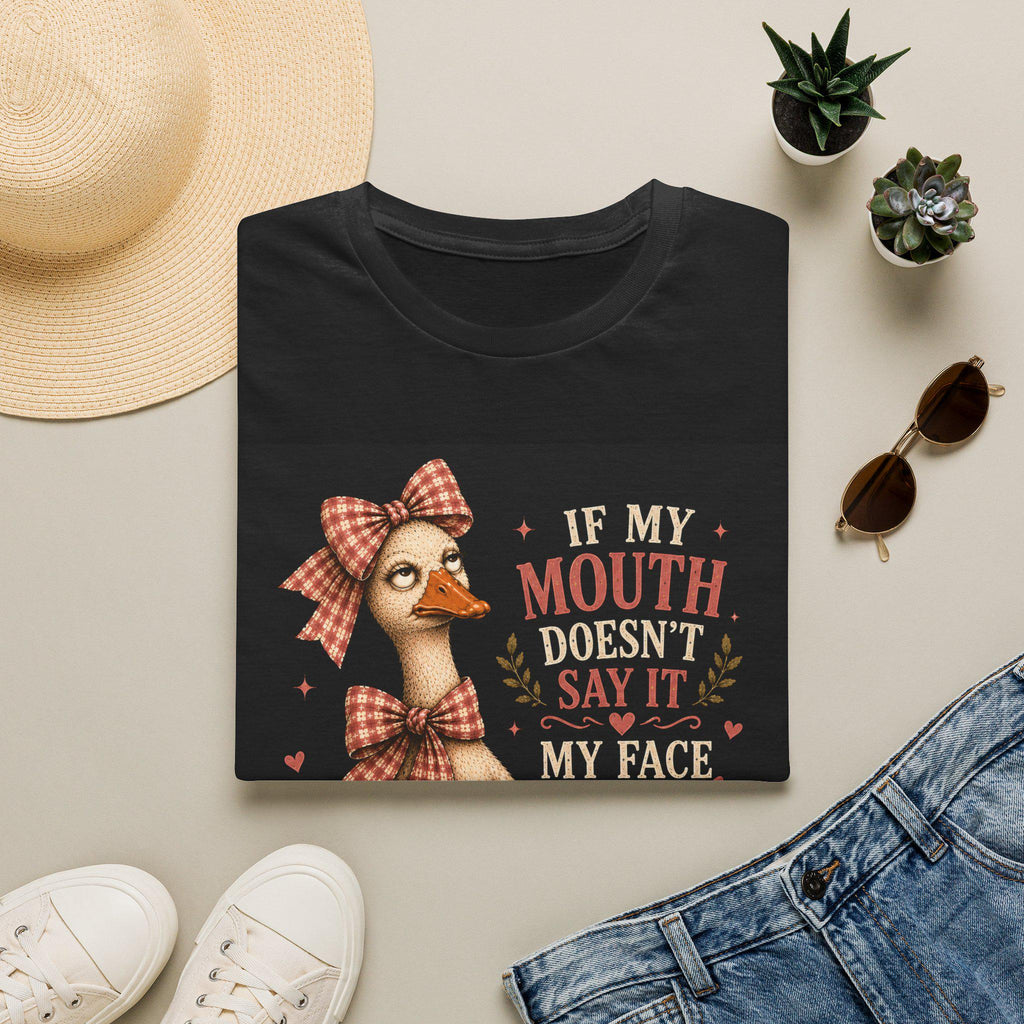 Funny Goose Illustration If My Mouth Doesn't Say It T-Shirt | Humorous Farm Animal Tee