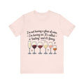 Wine Tasting Glasses T-Shirt | Funny Wine Quote Tee