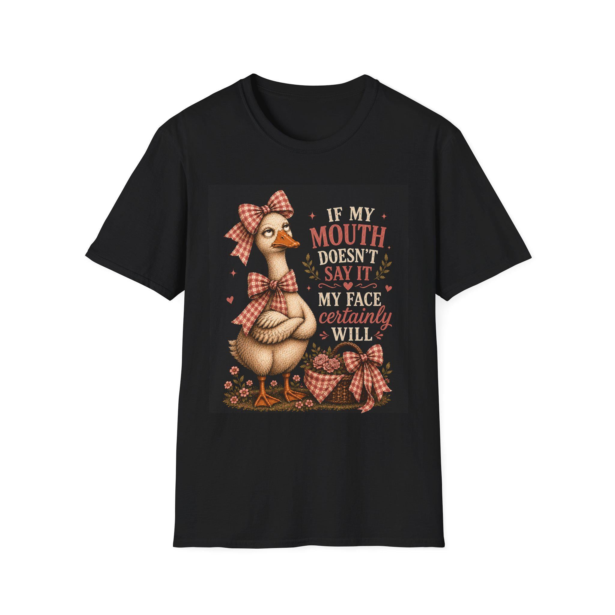 Funny Goose Illustration If My Mouth Doesn't Say It T-Shirt | Humorous Farm Animal Tee