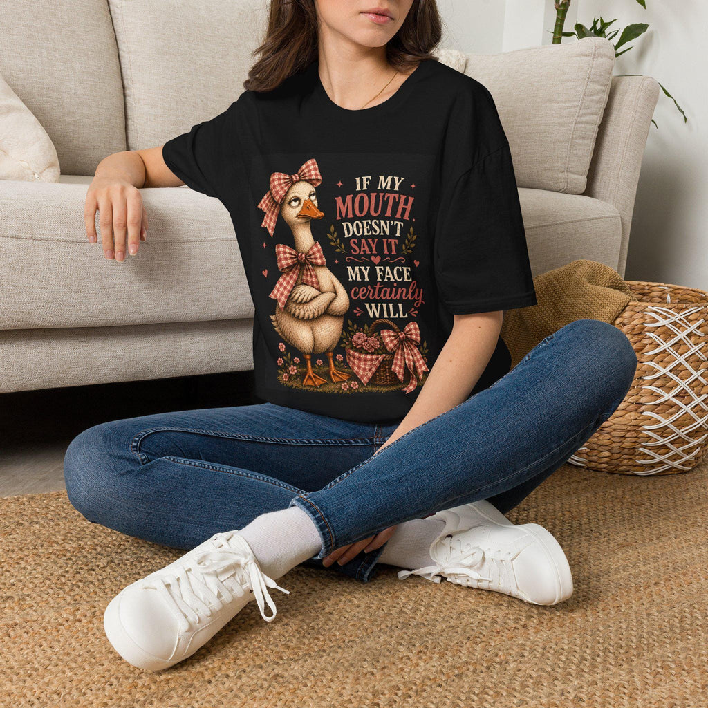 Funny Goose Illustration If My Mouth Doesn't Say It T-Shirt | Humorous Farm Animal Tee