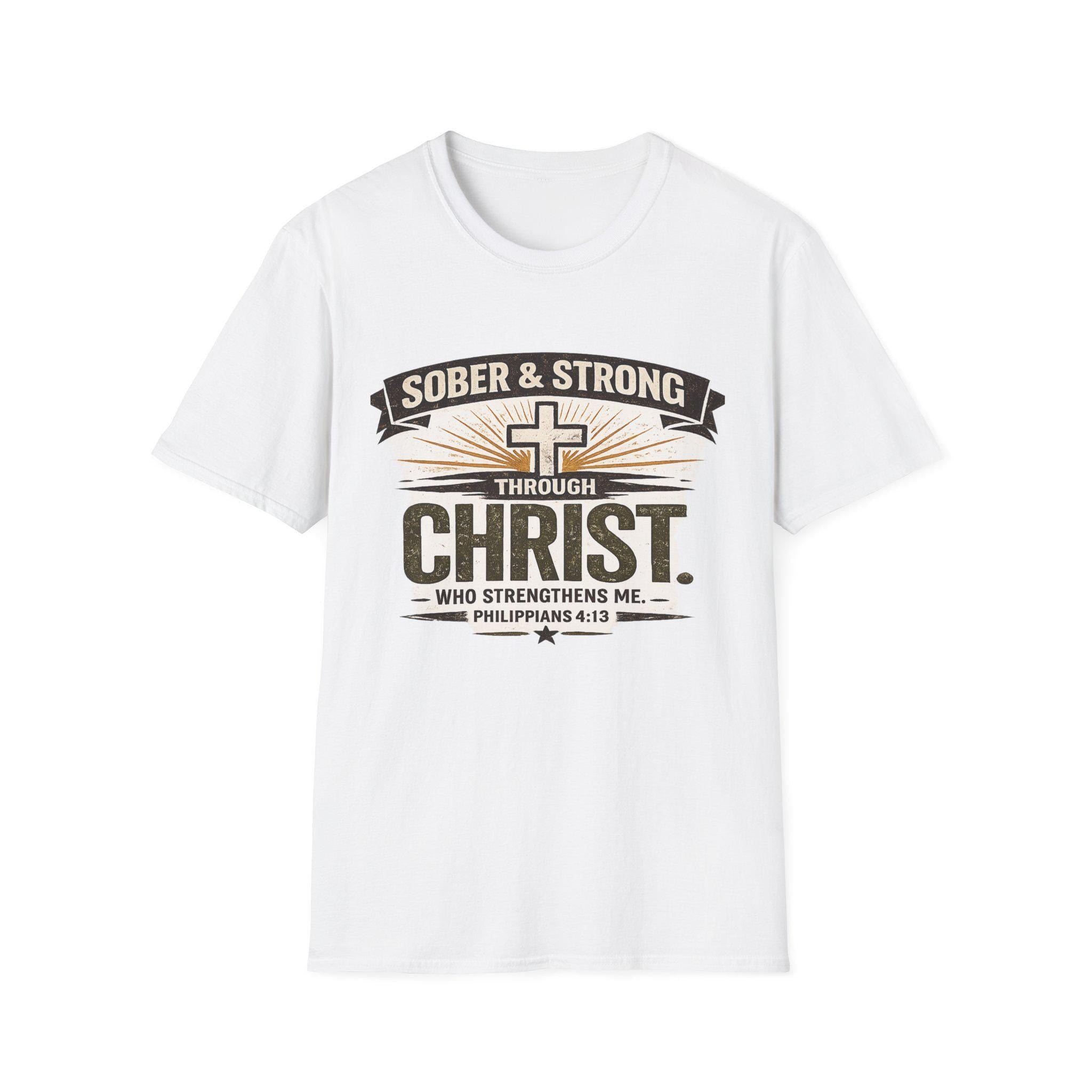 Sober & Strong Through Christ T-Shirt | Christian Faith Shirt