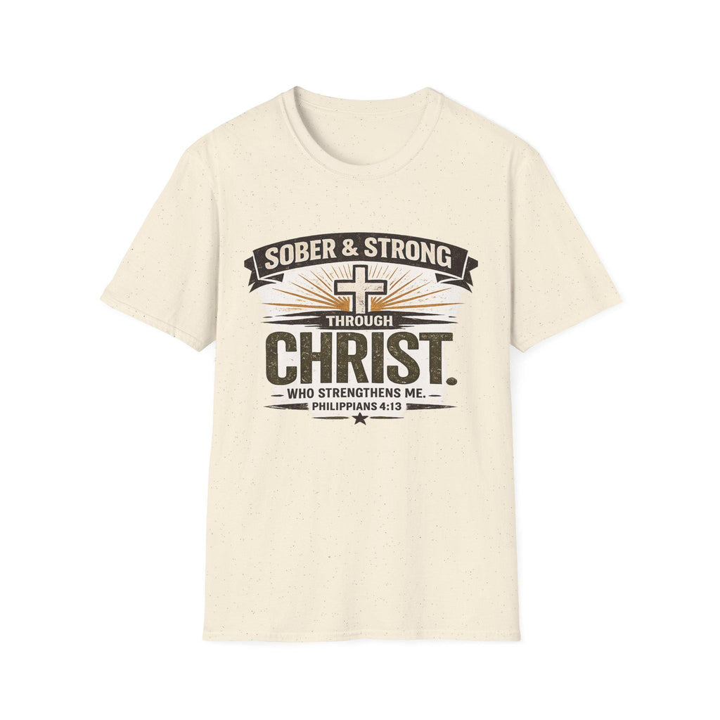 Sober & Strong Through Christ T-Shirt | Christian Faith Shirt