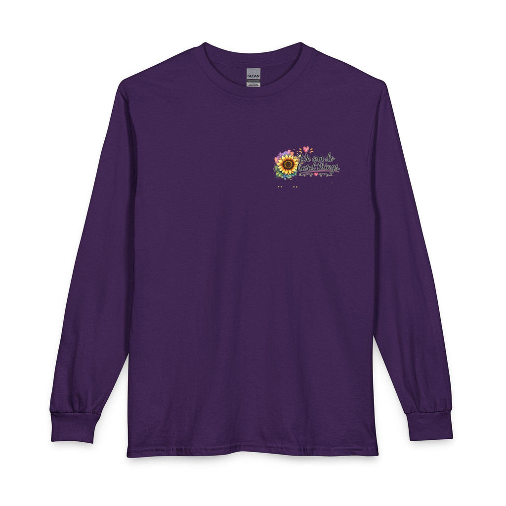 We Can Do Hard Things Sunflowers long sleeve shirt | Matthew 6:34 scripture tee